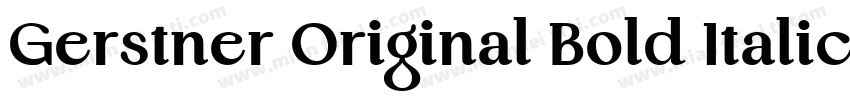 Gerstner Original Bold Italic字体转换